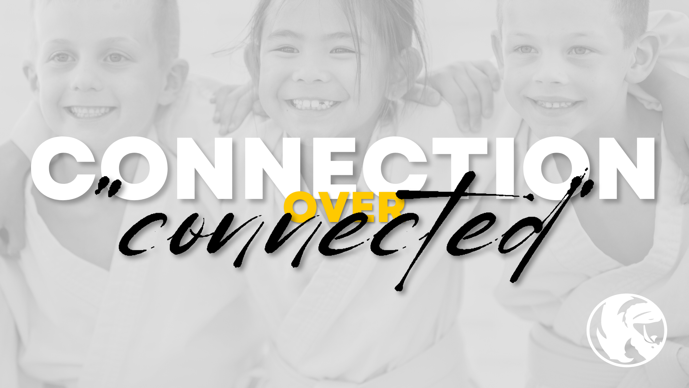Connection over “Connected”
