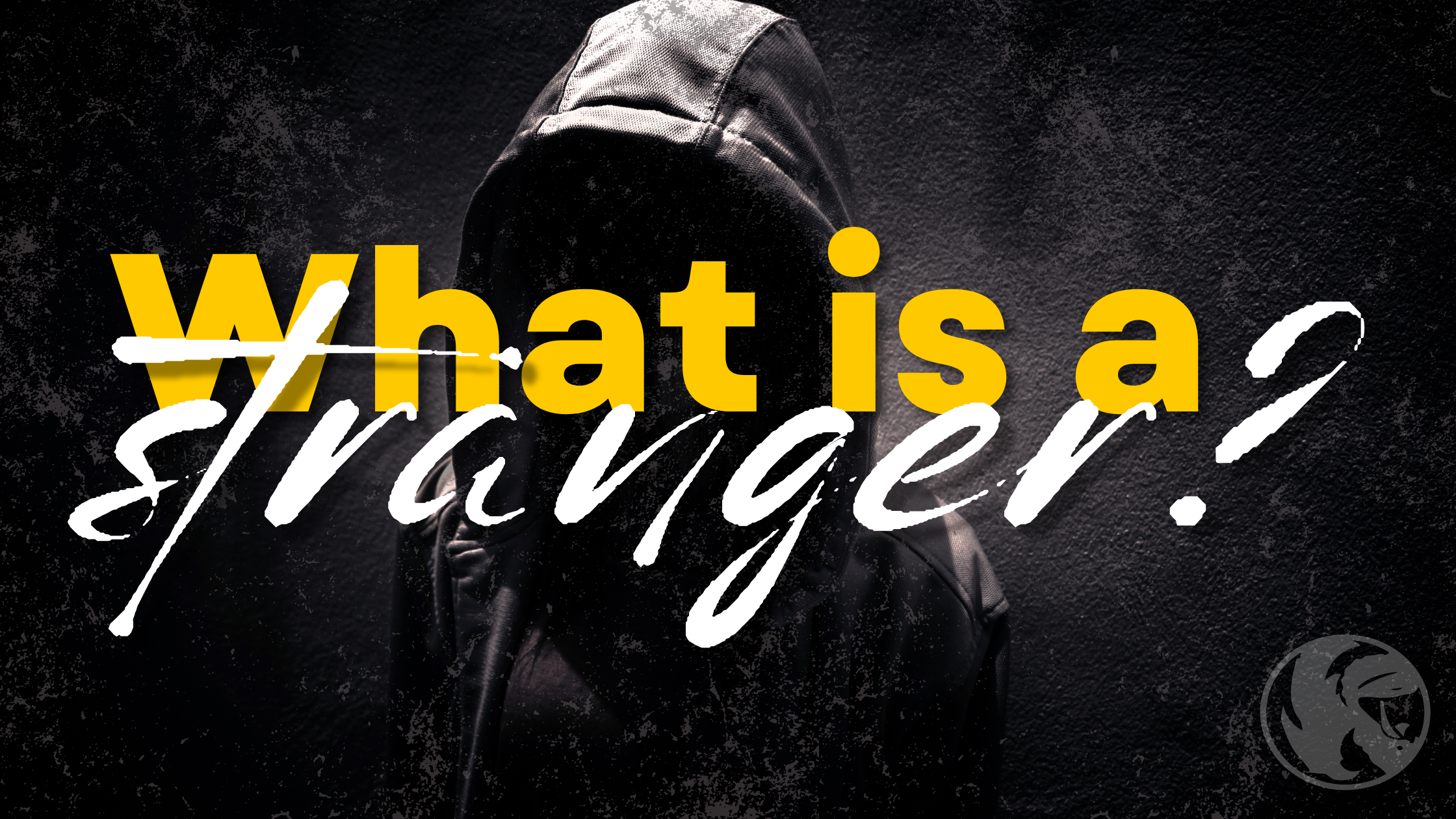 WHAT IS A STRANGER? — Team Chip Martial Arts