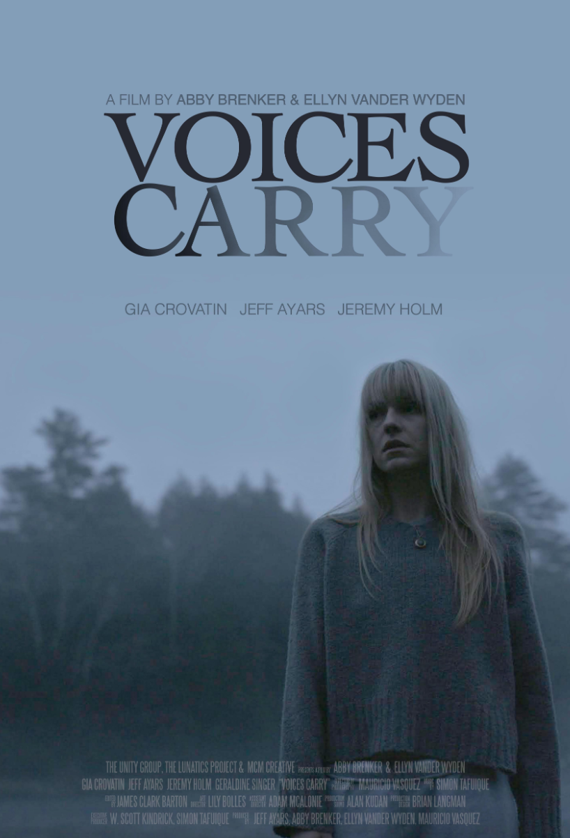 "Voices Carry" Co-Writer/Co-Director/Producer 