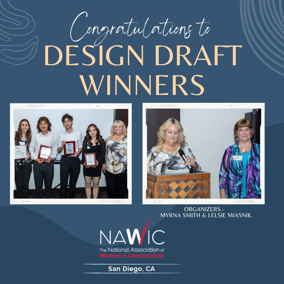 🙌 Congratulations to the NAWIC San Diego Chapter 21 &amp; NEF - NAWIC Education Foundation winners of our 𝑫𝙚𝒔𝙞𝒈𝙣 𝘿𝒓𝙖𝒇𝙩𝒊𝙣𝒈. A big shout out to 𝙈𝙮𝙧𝙣𝙖 𝙎𝙢𝙞𝙩𝙝 𝙖𝙣𝙙 𝙇𝙚𝙨𝙡𝙞𝙚 𝙈𝙞𝙖𝙨𝙣𝙞𝙠 for their unwavering support in orga