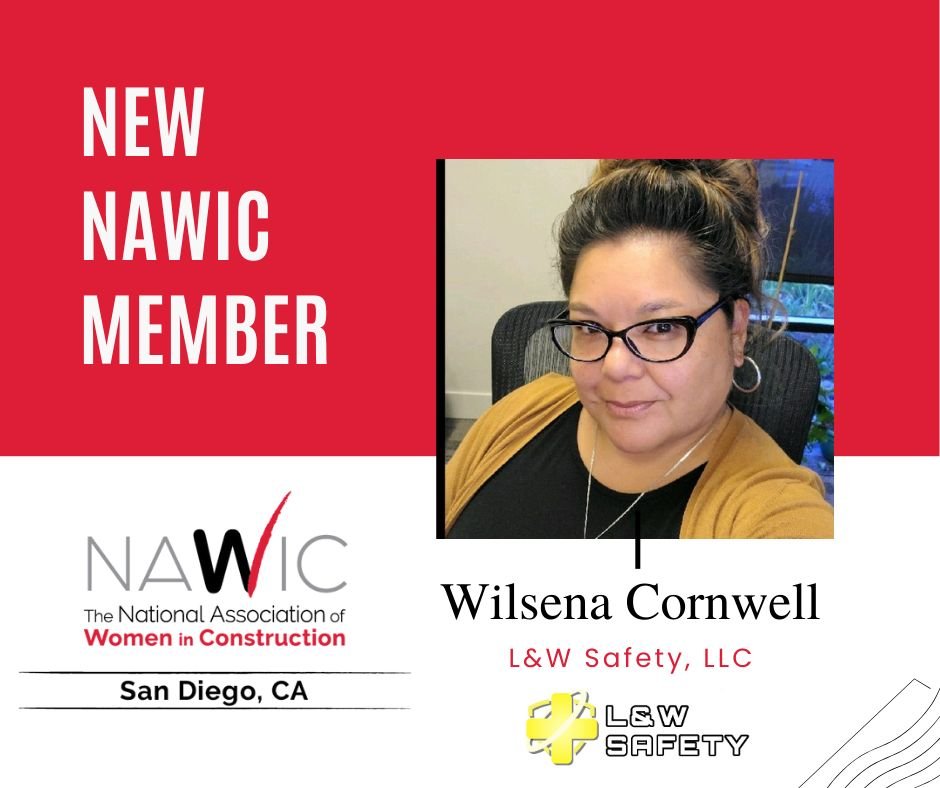 Please join us in welcoming Wilsena Cornwell of L&amp;W Safety, LLC to NAWIC San Diego! 👏❤

With an impressive 28 years in the construction industry, Wilsena brings a wealth of experience to our chapter. When she&rsquo;s not working, she loves trave