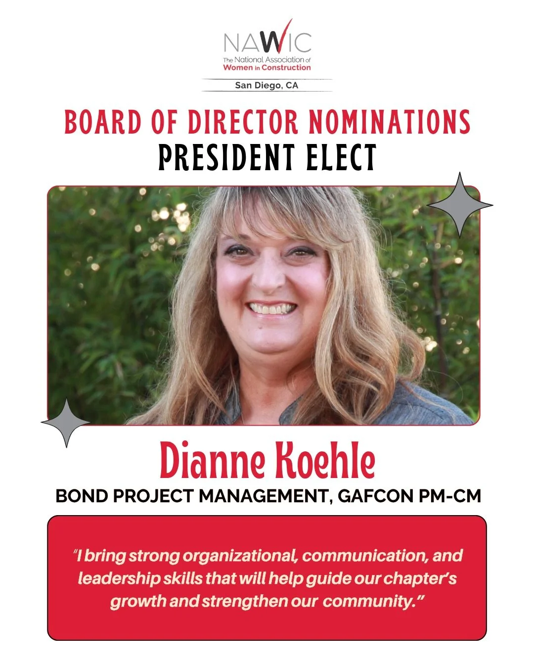Please join us in recognizing Dianne Koehle as a nominee for NAWIC San Diego 2026-2027 President-Elect.

With more than 30 years in the construction industry and 18 years as a dedicated NAWIC member, Dianne has consistently demonstrated strong leader