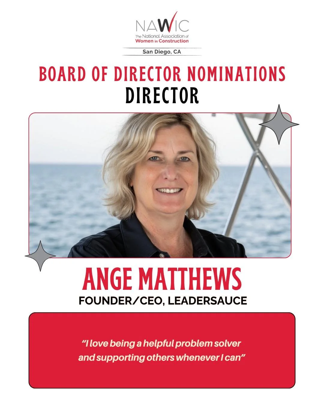 Please help us congratulate Ange Matthews on her nomination for the NAWIC San Diego 2026-2027 Board of Directors! 

Ange is the Founder &amp; CEO of LeaderSauce and has been part of the construction industry for the past 3 years and a dedicated NAWIC