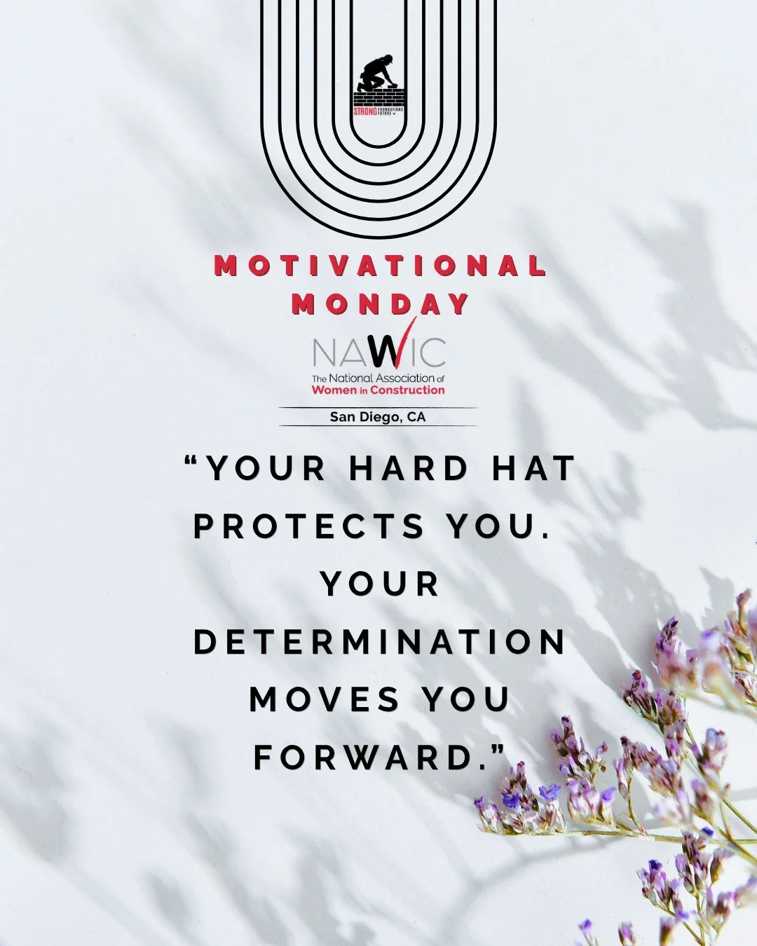 Motivational Monday! Let's make it a great week!

#WomenInConstruction #MotivationalMonday #NAWIC #WomenWhoBuild