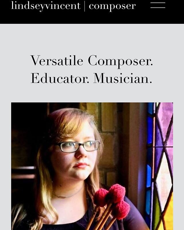 Hey guys, I hope everyone is safe and well! I have been pretty busy during the quarantine with writing, composing, researching, and... building a website! I am excited to say that www.lindseyvincentcomposer.com is now live!! Feel free to check it out
