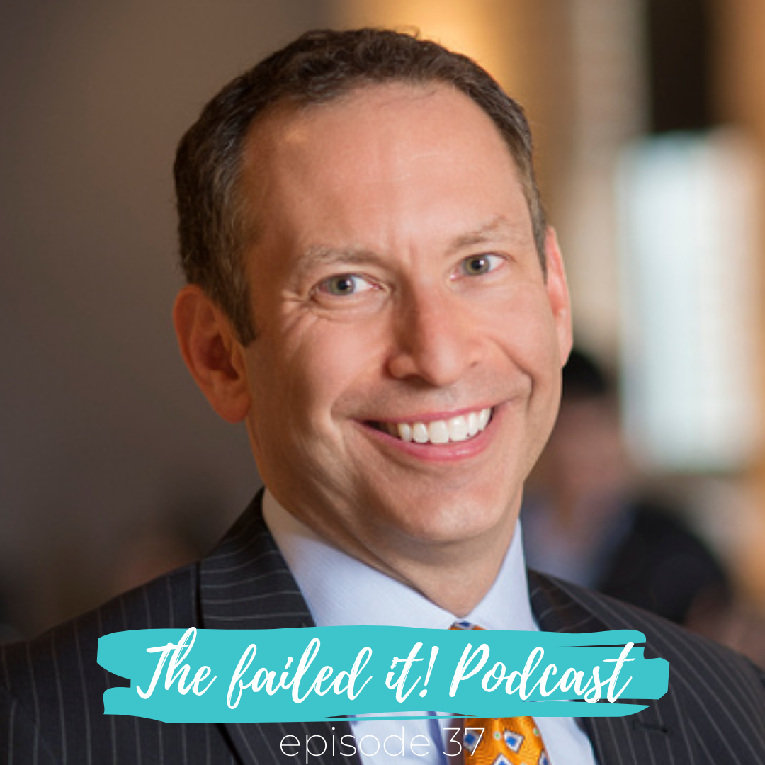 Episode 37: Built from Scratch: Brad Karsh’s Failed It! Journey 