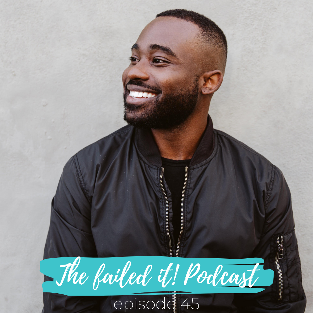 Episode 45: Redefining Failure with Myles Berrio 