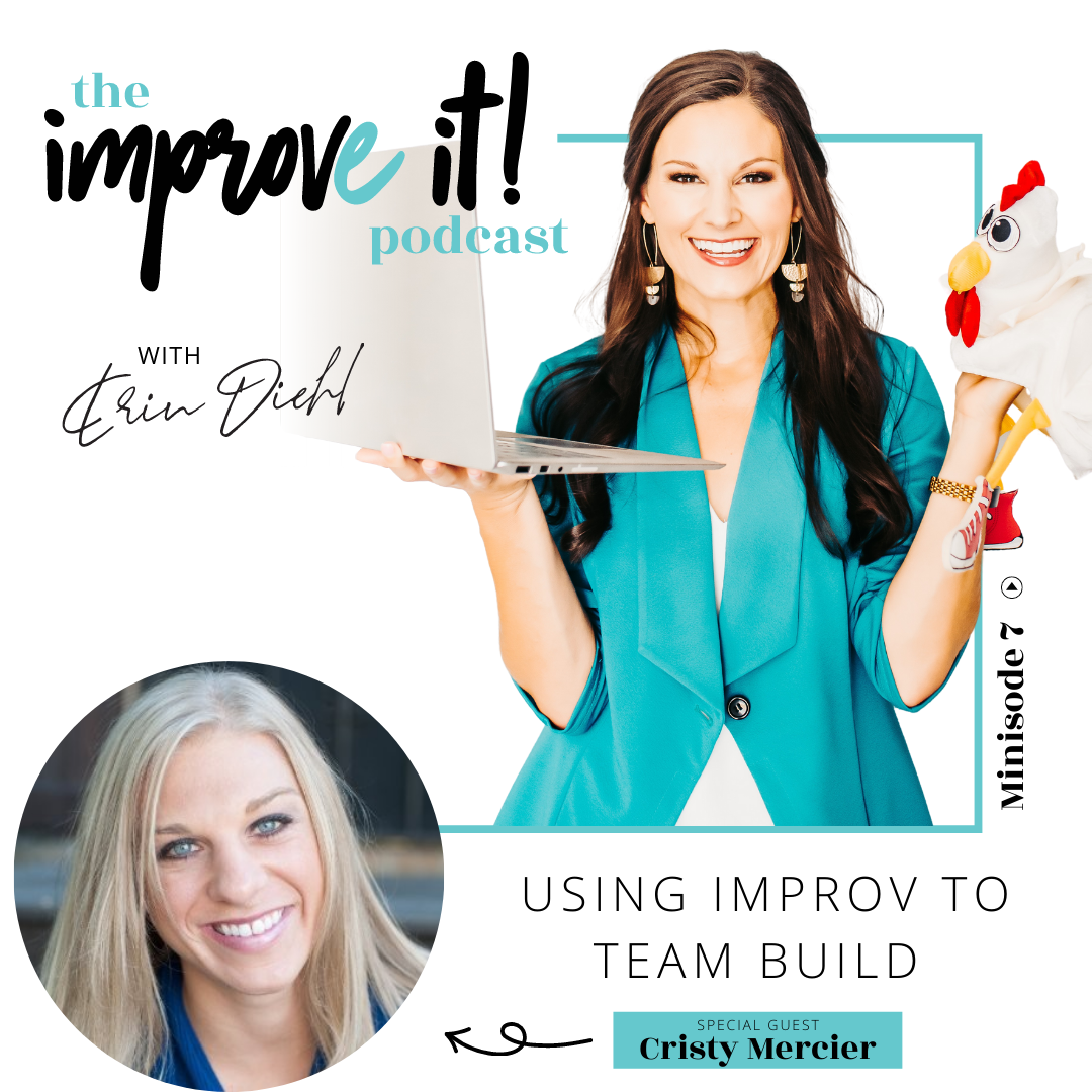 Minisode 7: Using Improv to Team Build