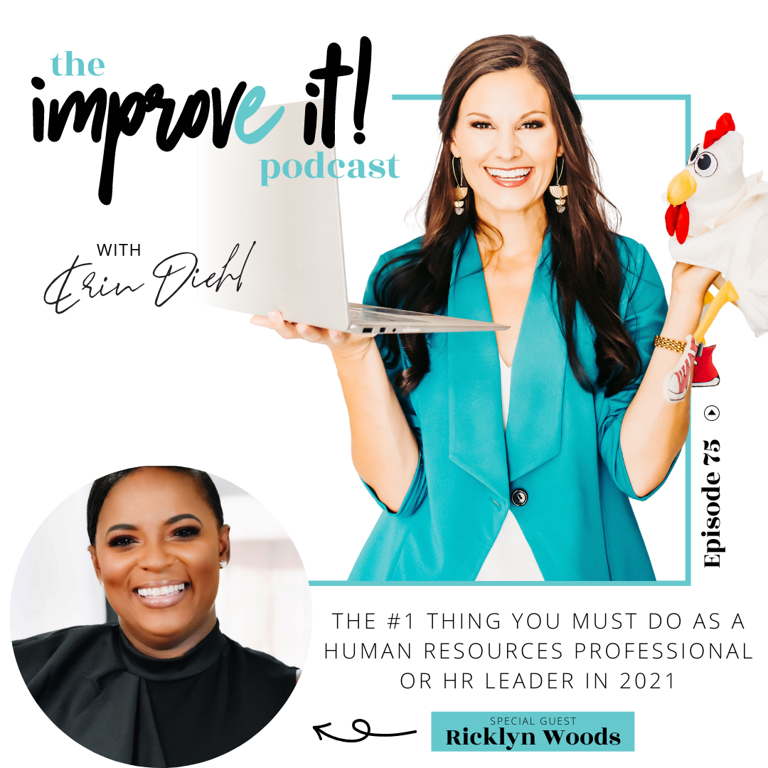 Episode 75: The #1 Thing You Must Do as a Human Resources Professional or HR Leader in 2021 