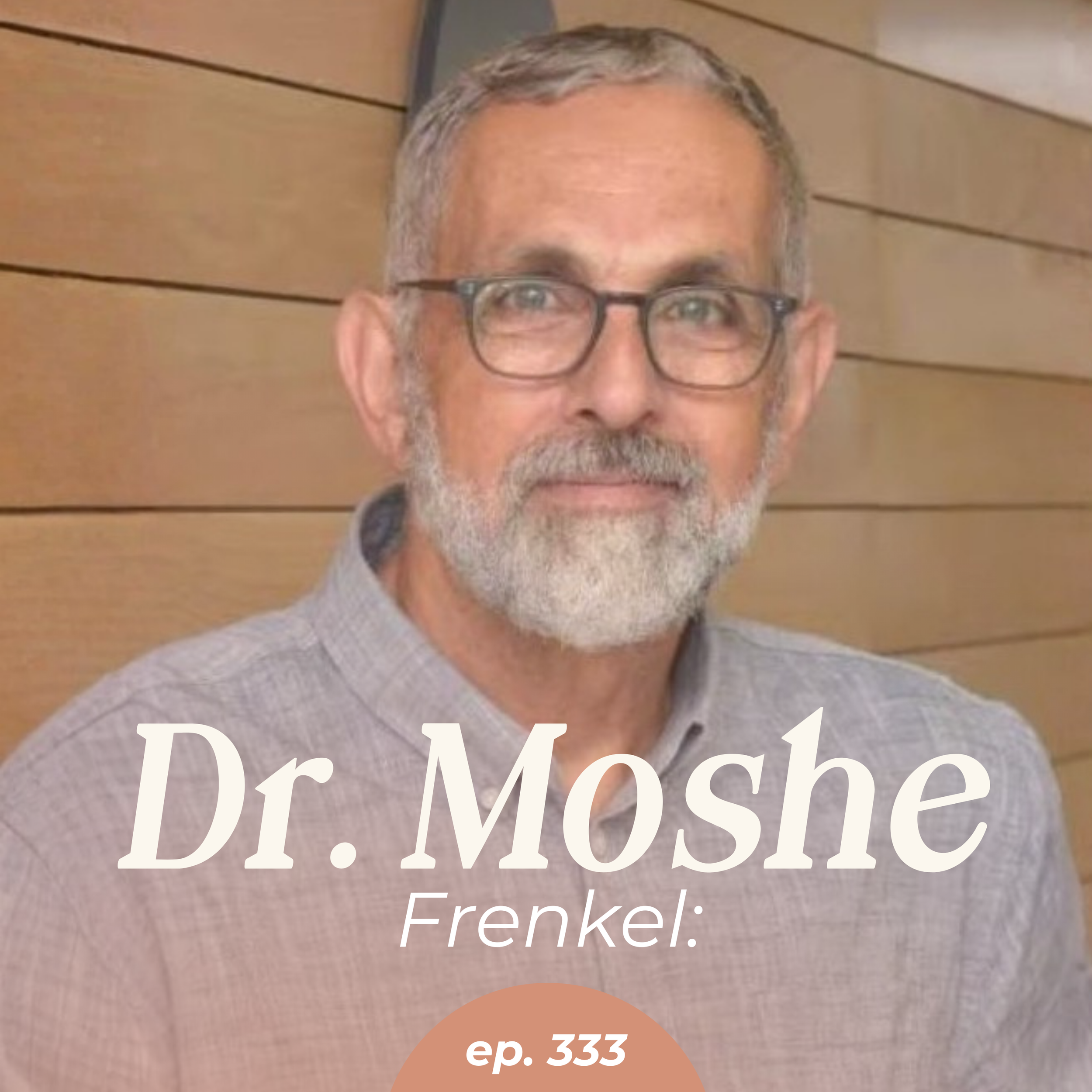 Episode 333: Is Your Unconscious Making You Sick? Here’s How to Heal with Dr. Moshe