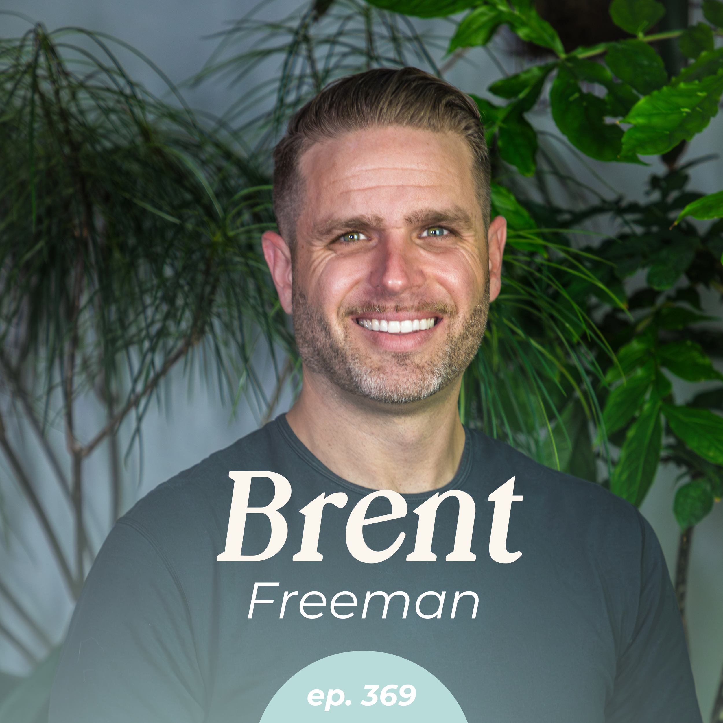 Episode 369: The Leadership Skill Nobody Teaches: Stopping Before Burnout Hits with Brent Freeman