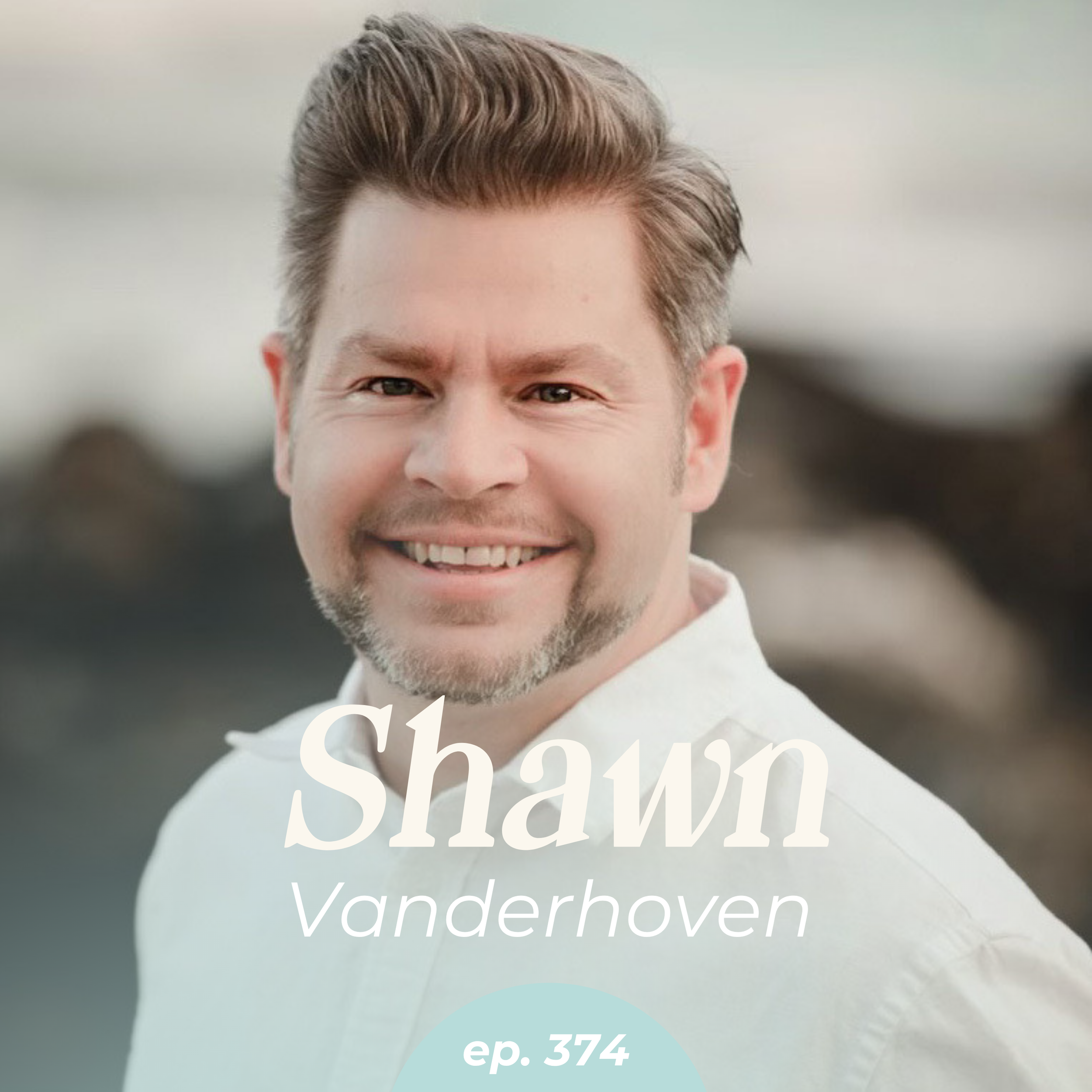 Episode 374: The Power of Pausing (Yes, Really) with Shawn Vanderhoven