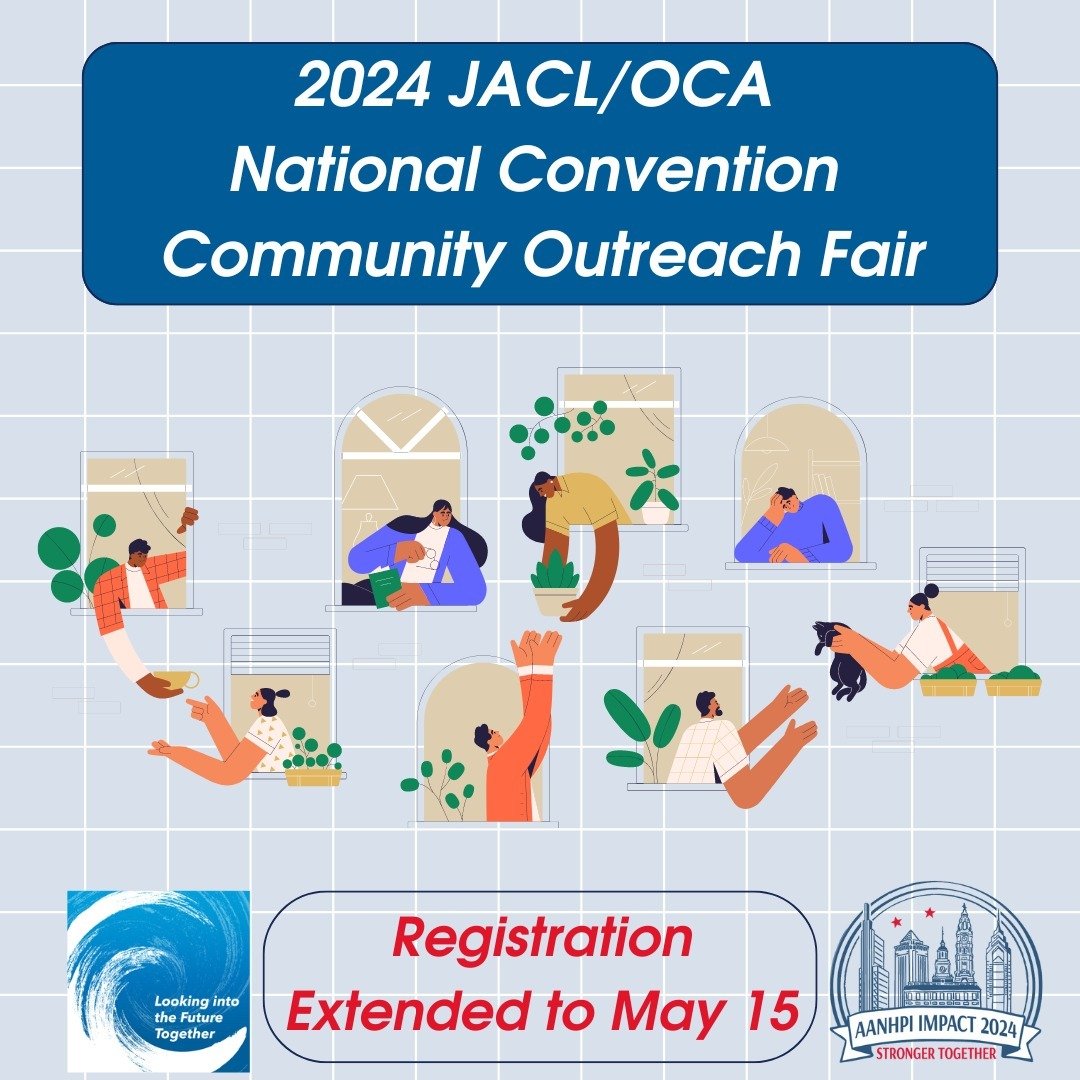 Registration for the JACL/OCA Community Outreach Fair happening at the 2024 JACL National Convention has been extended until May 15th! Join us in Philly this summer to share more about your organization or the work you do. Visit the link in bio to ap