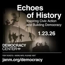 Jan 23: Echoes of History: Inspiring Civic Action and Building Democracy