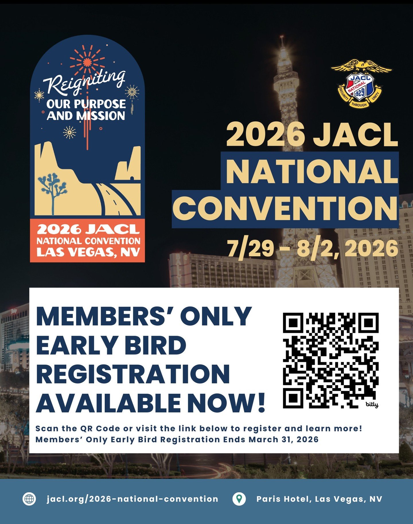 Hey JACL Members! 🎉

Early-bird registration is now open for our 2026 JACL National Convention! Join us at the Paris Las Vegas this summer as we delve into "Reigniting Our Purpose and Mission." Register for convention, preview the agenda, 