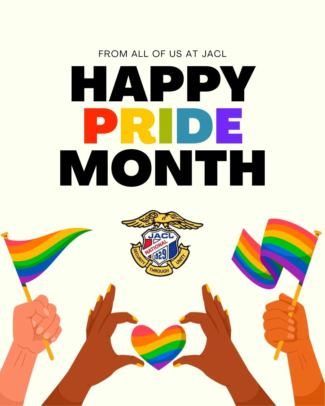 From all of us here at JACL, we want to wish everyone a Happy Pride Month! 🏳️&zwj;🌈 

We celebrate the many LGBTQIA+ voices and experiences throughout our community and across all communities, especially as countless LGBTQIA+ folks face continued t