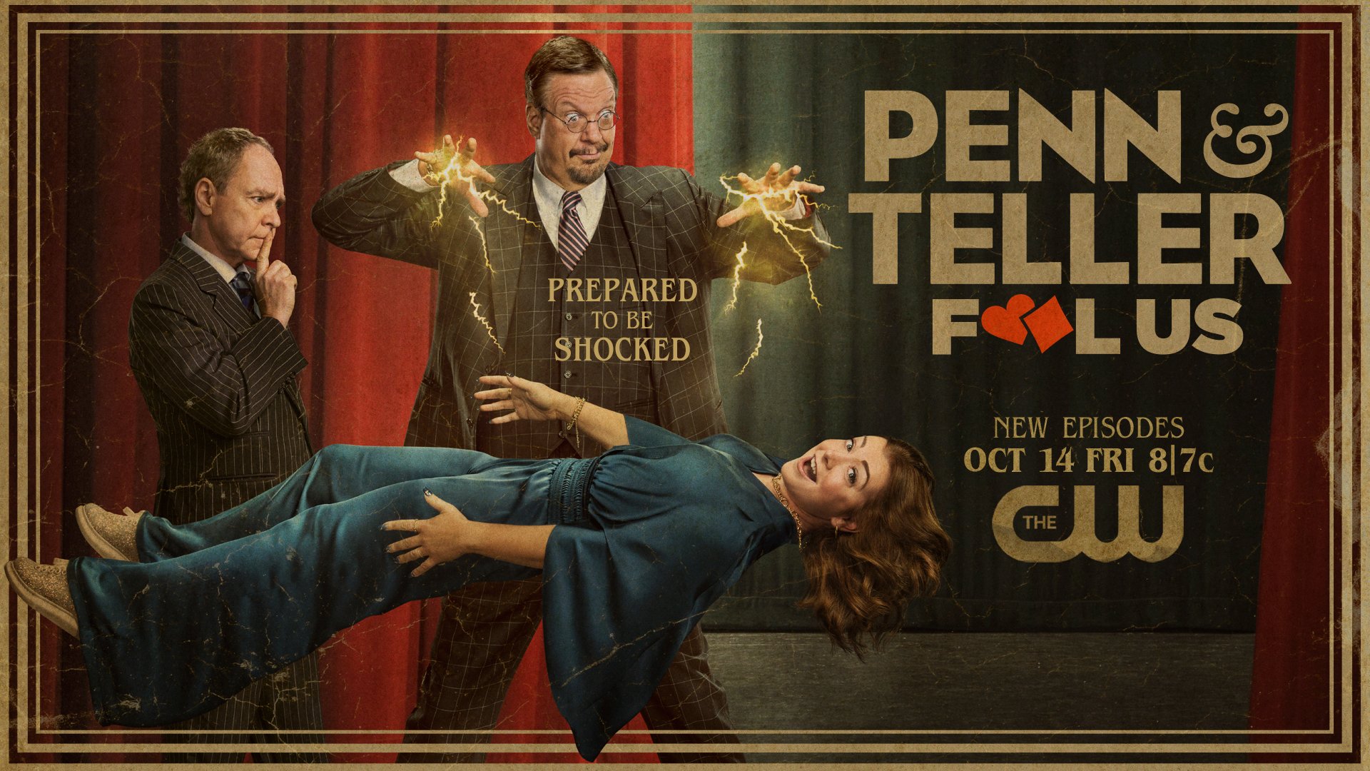 Promotional poster for the TV show 'Penn & Teller: Fool Us' featuring Penn and Teller with a woman lying on the floor, Penn making a lightning gesture, Teller with a thoughtful pose, and the show's title, premiere date October 14, on The CW.