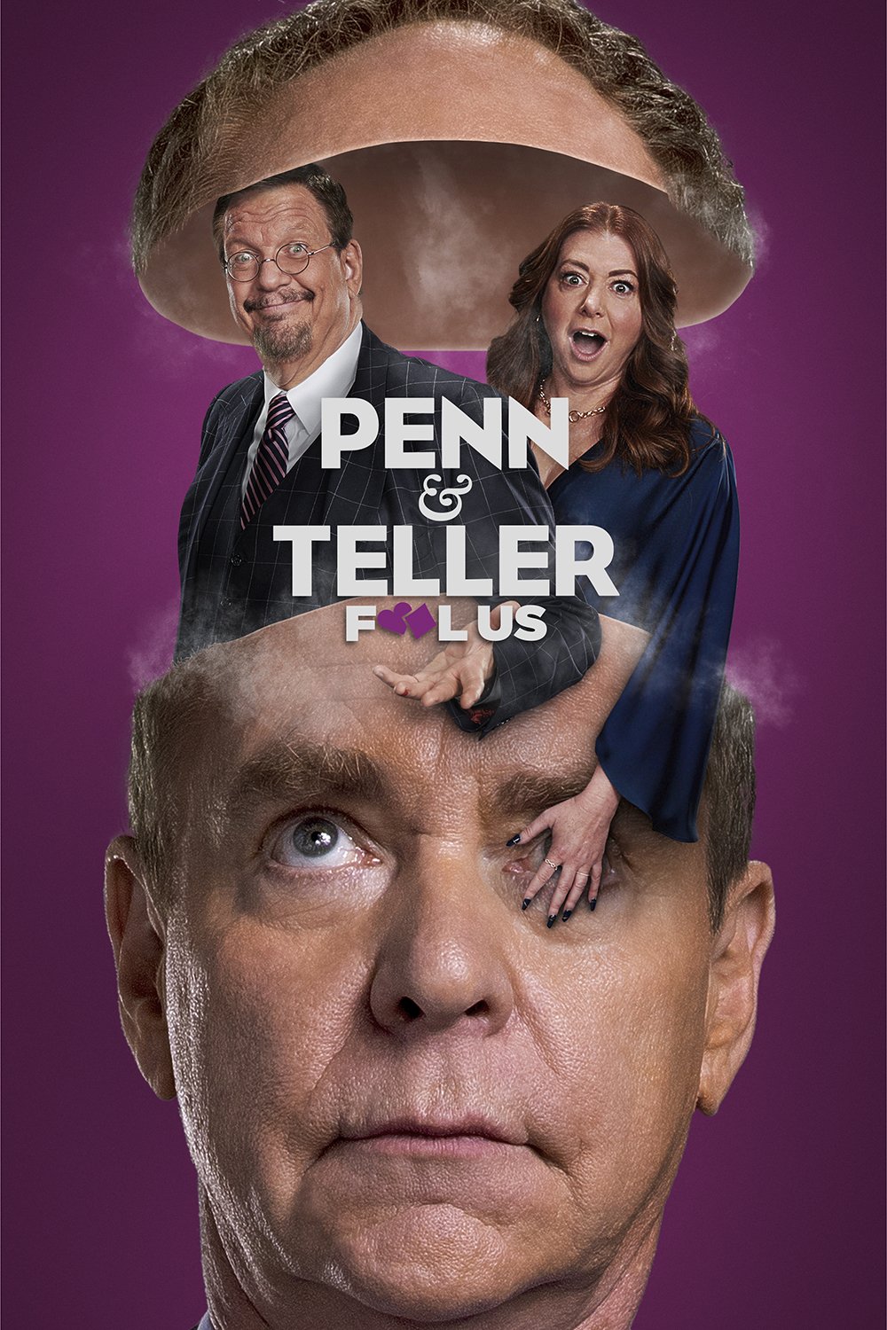 Promotional poster for 'Penn & Teller: Fool Us' featuring Penn Jillette and Teller with oversized heads and surreal visual effects.