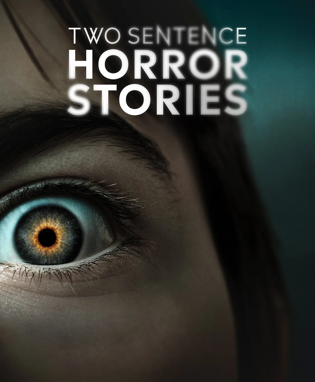 Close-up of a human eye with multi-colored iris against a dark background, with overlaid text 'Two Sentence Horror Stories'.