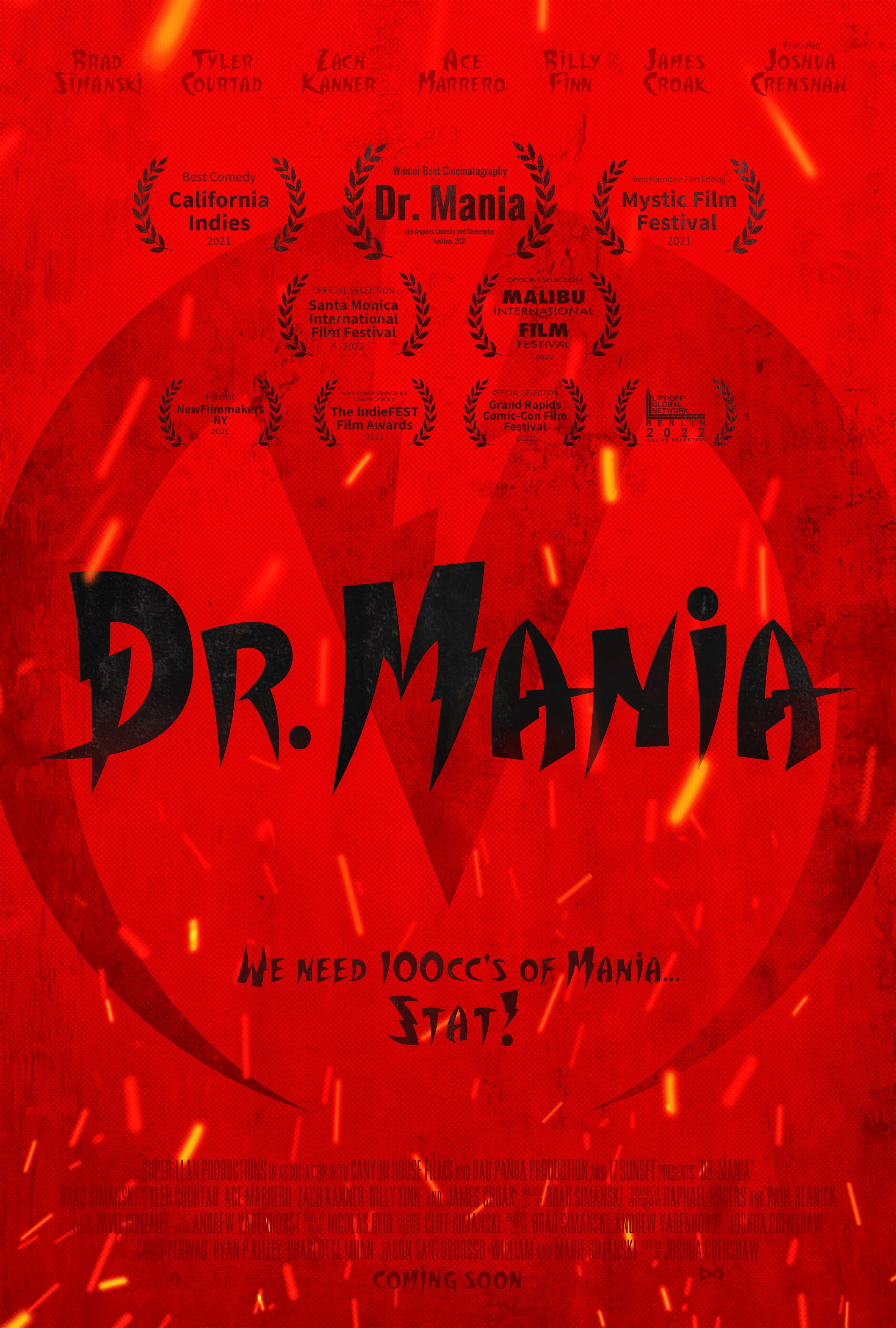 Poster for the fictional movie 'Dr. Mania' featuring an all-red background with a large heart shape in the center. It shows the names of cast members and awards, such as California Indies, Dr. Mania, and Mystic Film Festival, with some laurels and fe