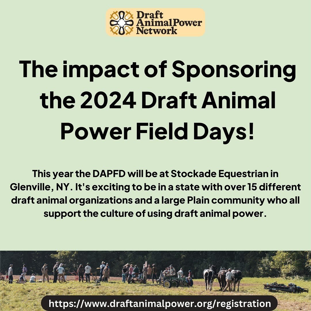 It&rsquo;s hard to believe that we have been holding the Draft Animal Power Field Days since 2011. This year we invite you to follow us to a new location, Stockade Equestrian in Glenville, NY. It&rsquo;s exciting to be in a state with over 15 differe