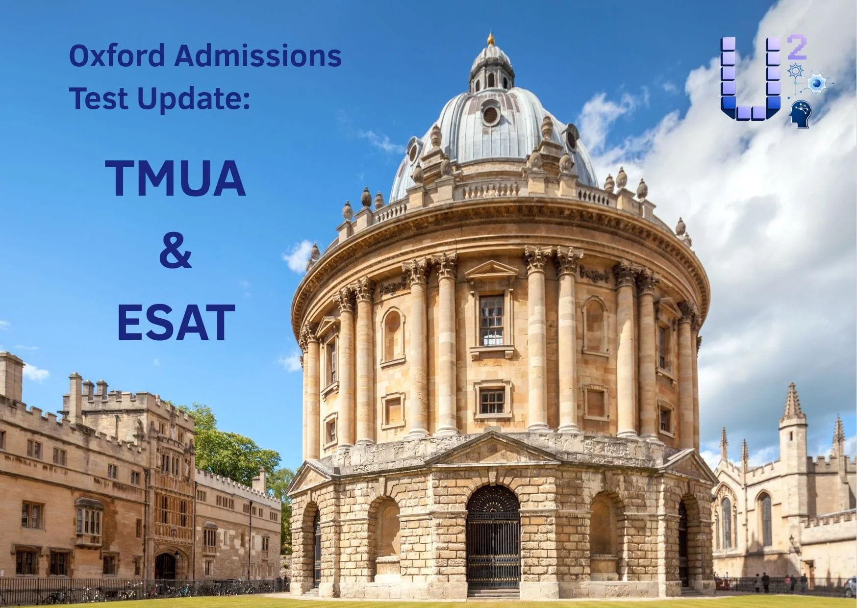 Image of Radcliffe Camera library, Oxford University with the text 'Oxford Admissions Test Update: TMUA & ESAT' and the U2 Tuition Logo