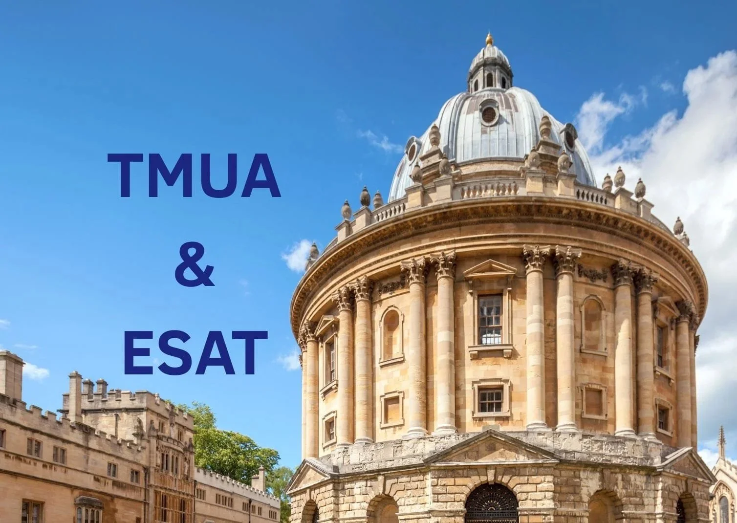 Oxford Admissions Tests Update: TMUA, ESAT &amp; What Applicants Need to Know