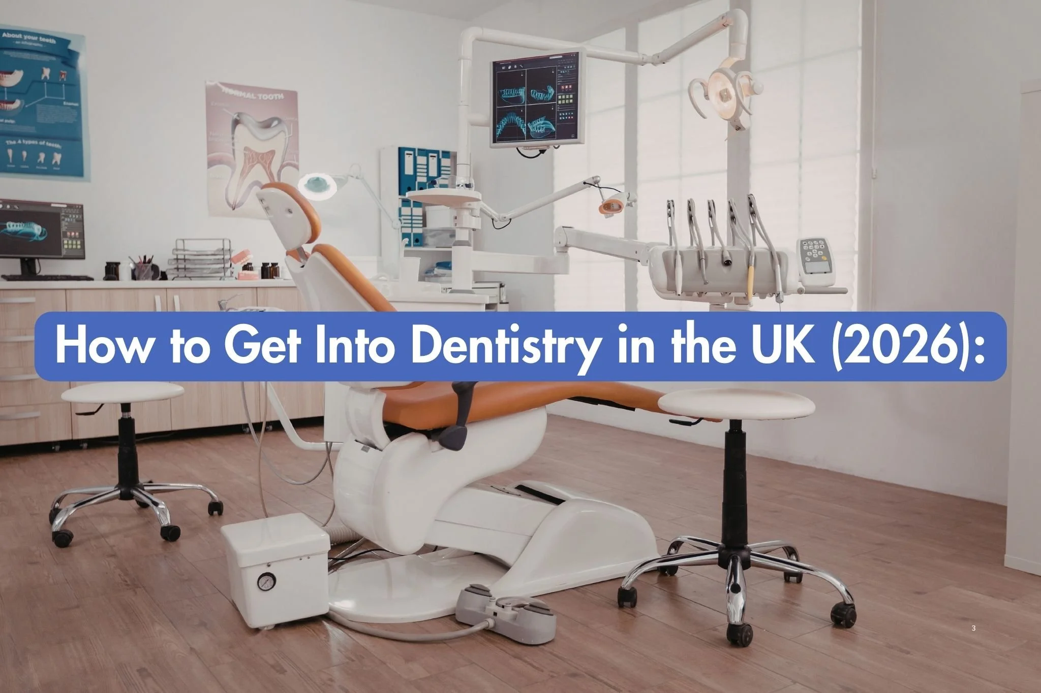 How to Get Into Dentistry in the UK (2026): UCAT, Work Experience, Interviews &amp; Application Guide