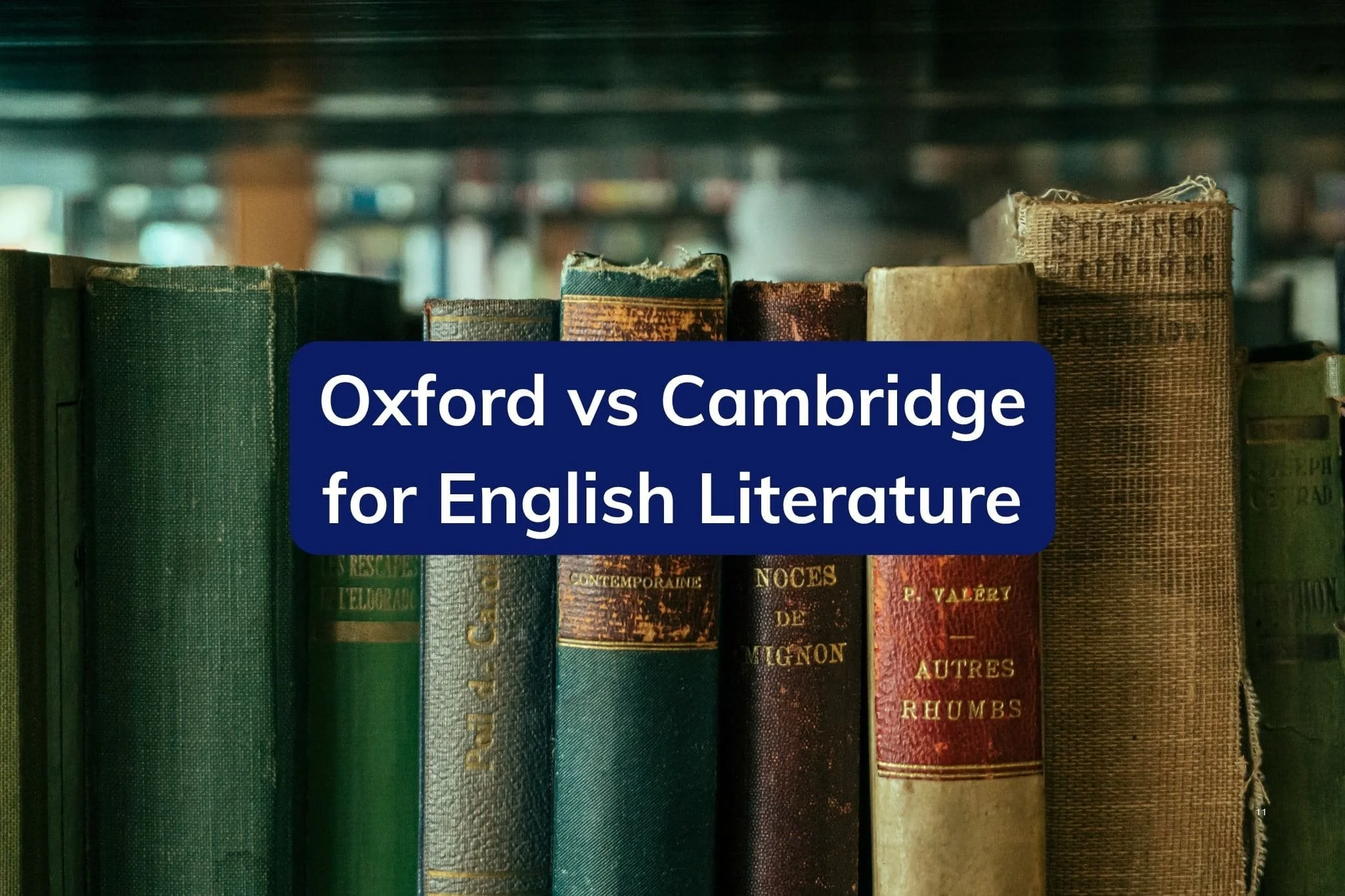Oxford vs Cambridge for English Literature 2026: Which is Better and Why?