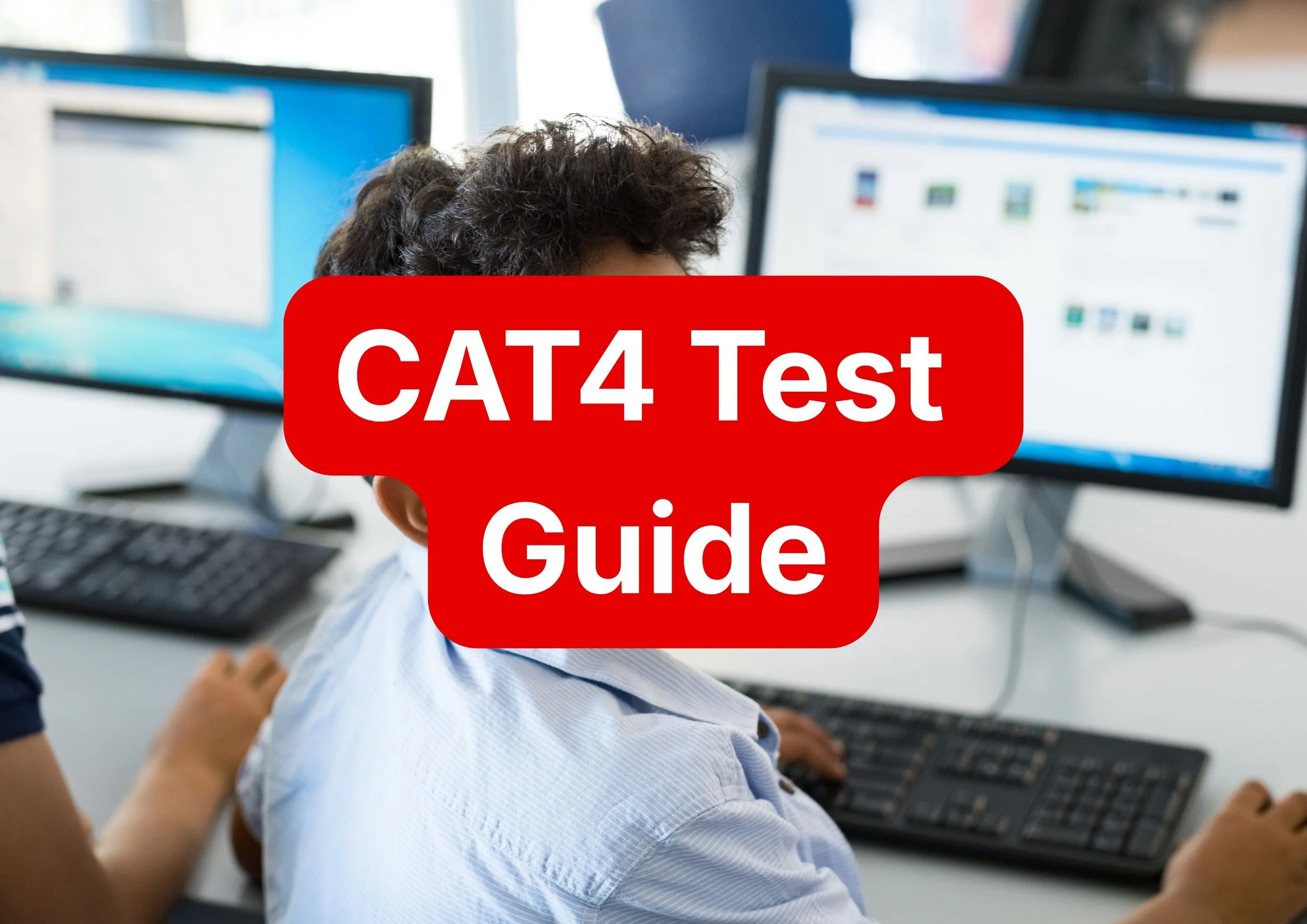 CAT4 Test Guide: What Parents Need to Know and How to Prepare