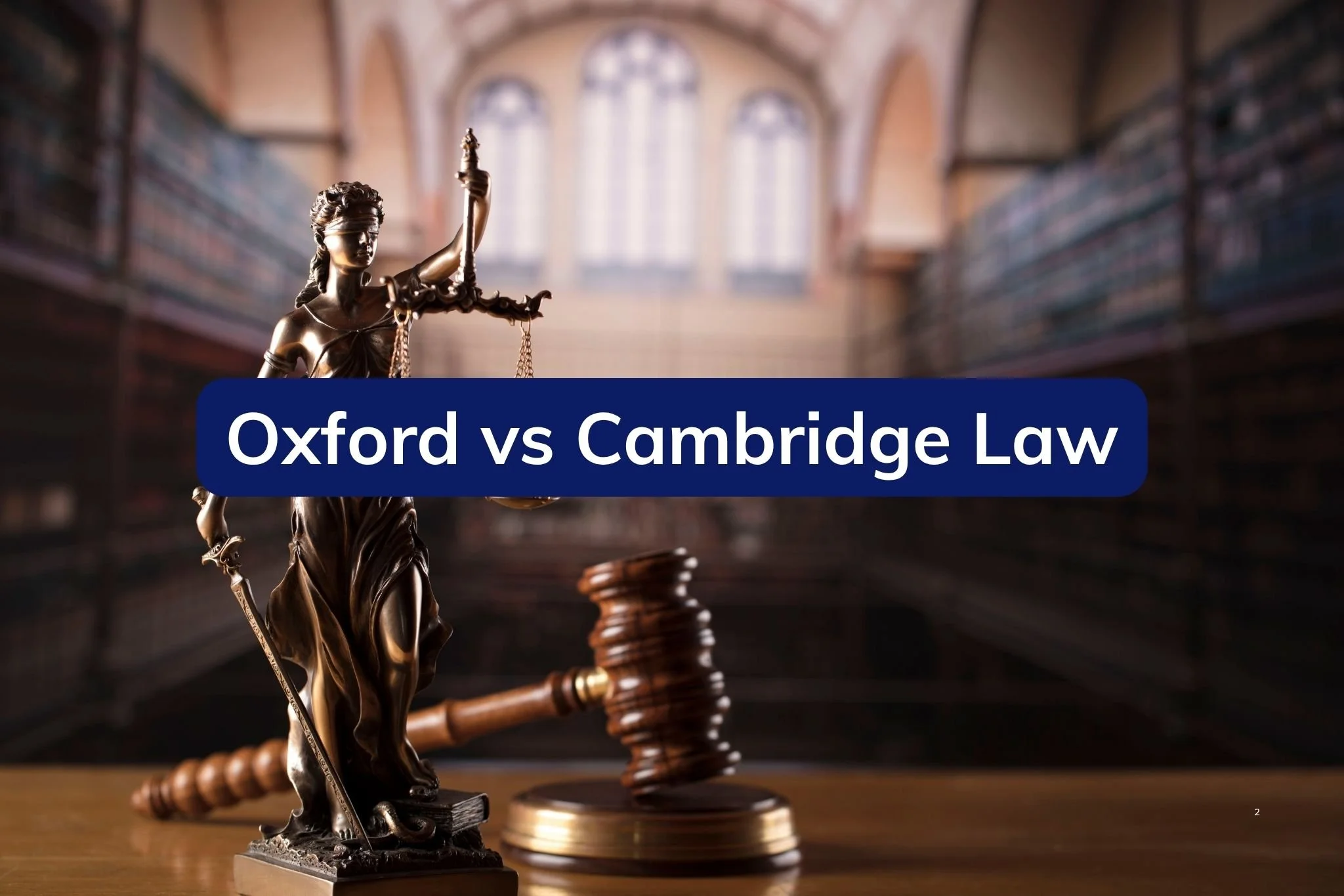 Oxford vs Cambridge Law: Which Is Better? 
