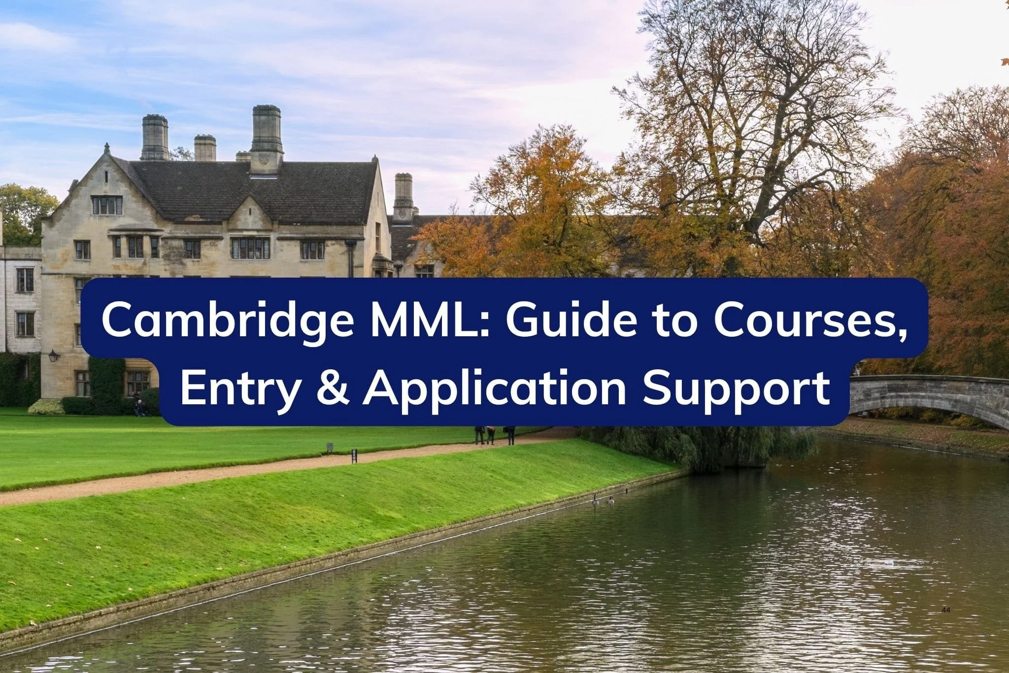 Cambridge MML: A Guide to Courses, Entry &amp; Application Support