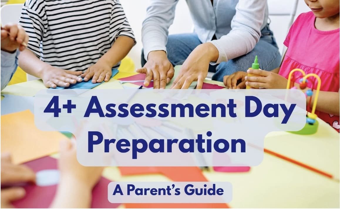 A Parent's Guide to 4+ Assessment Day Preparation for London’s Top Schools