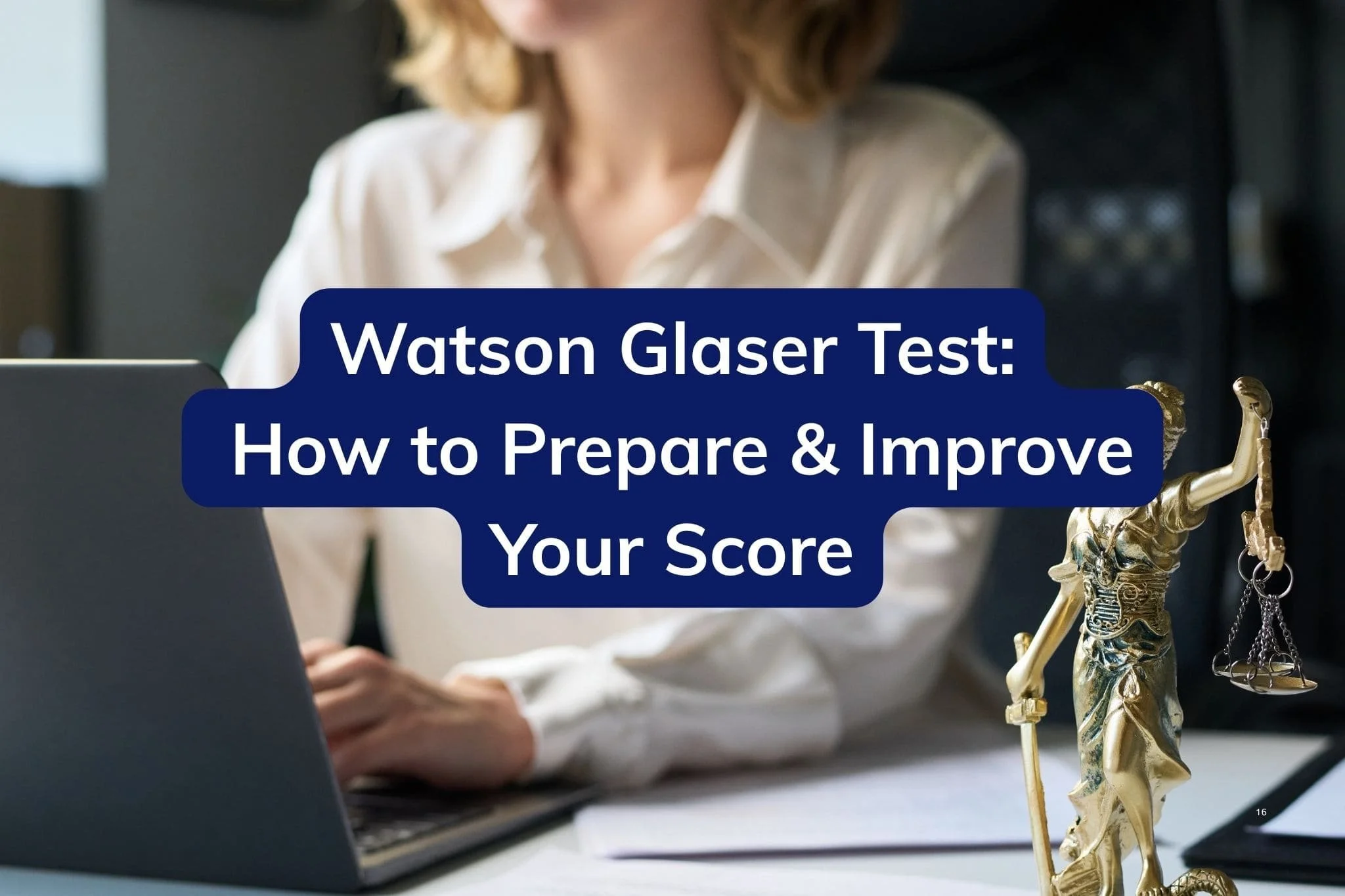 Watson Glaser Test: How to Prepare &amp; Improve Your Score