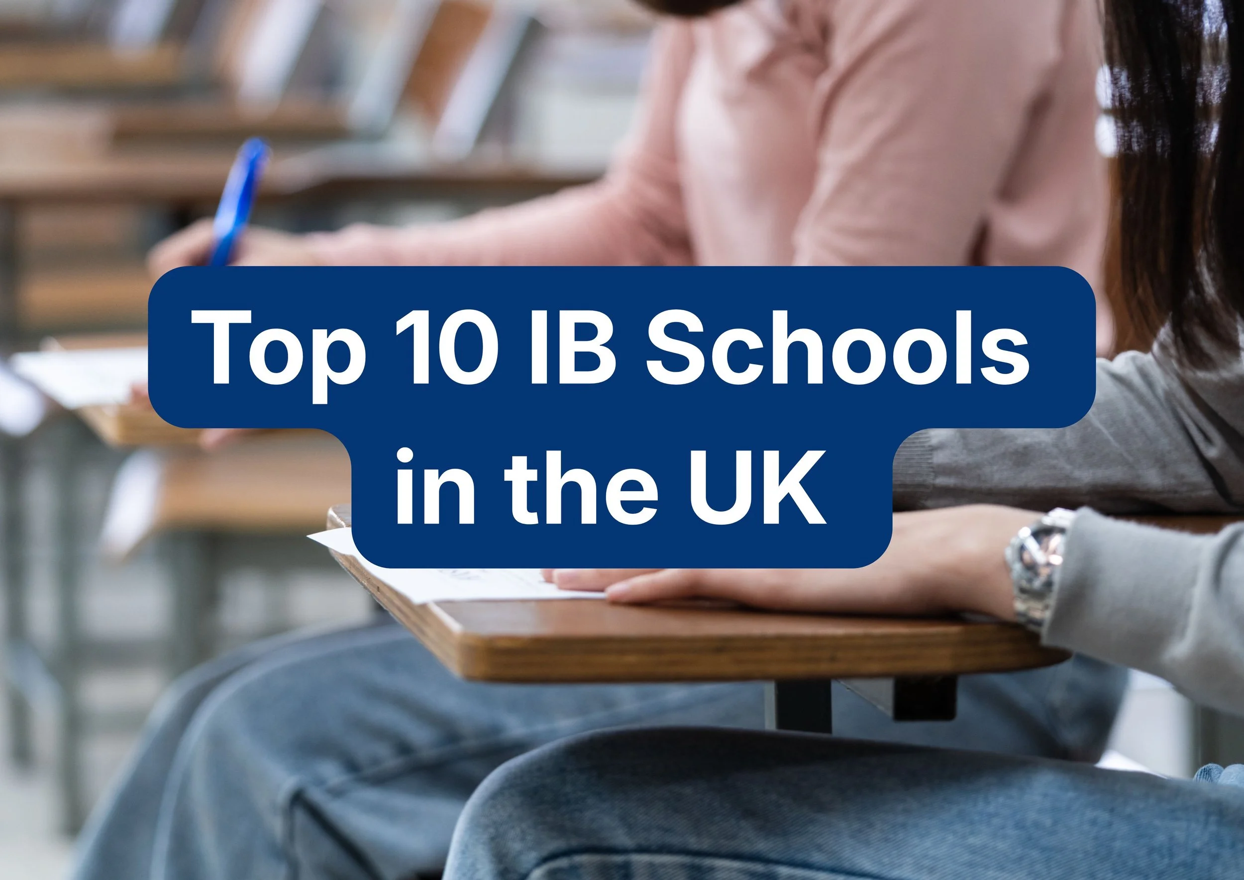Top 10 IB Schools in the UK: A Comprehensive 2026 Guide