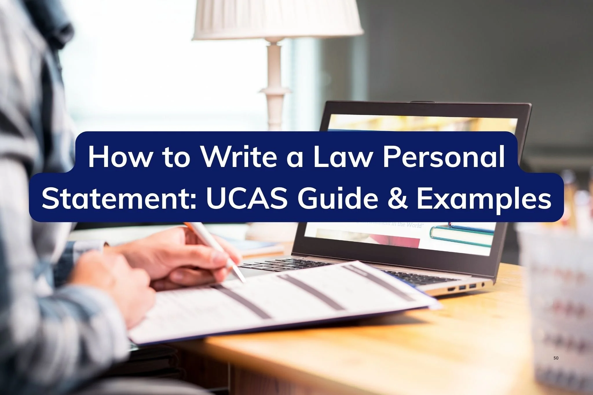 How to Write a Law Personal Statement: UCAS Guide &amp; Examples
