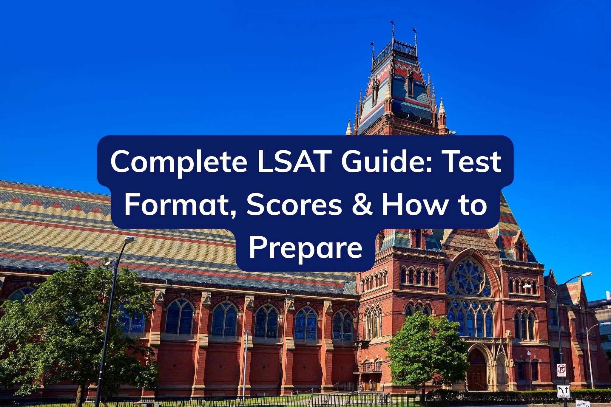 Complete LSAT Guide: Test Format, Scores &amp; How to Prepare
