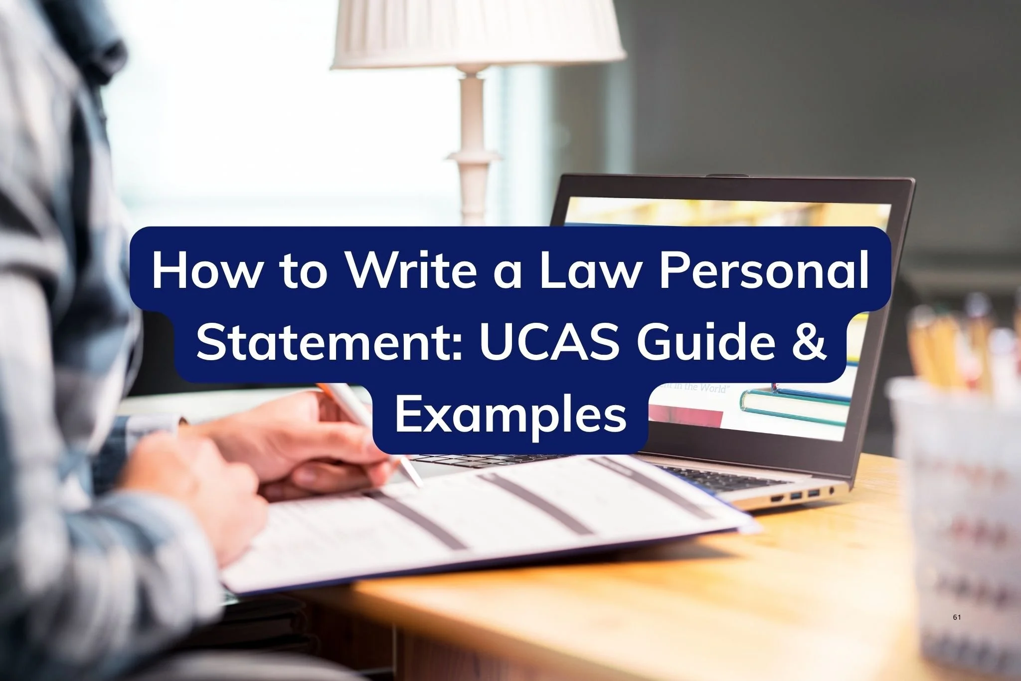 How to Write a Law Personal Statement: UCAS Guide &amp; Examples