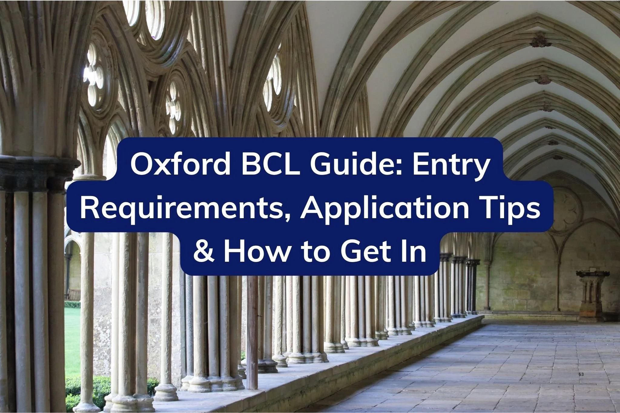 Oxford BCL Guide: Entry Requirements, Application Tips &amp; How to Get In