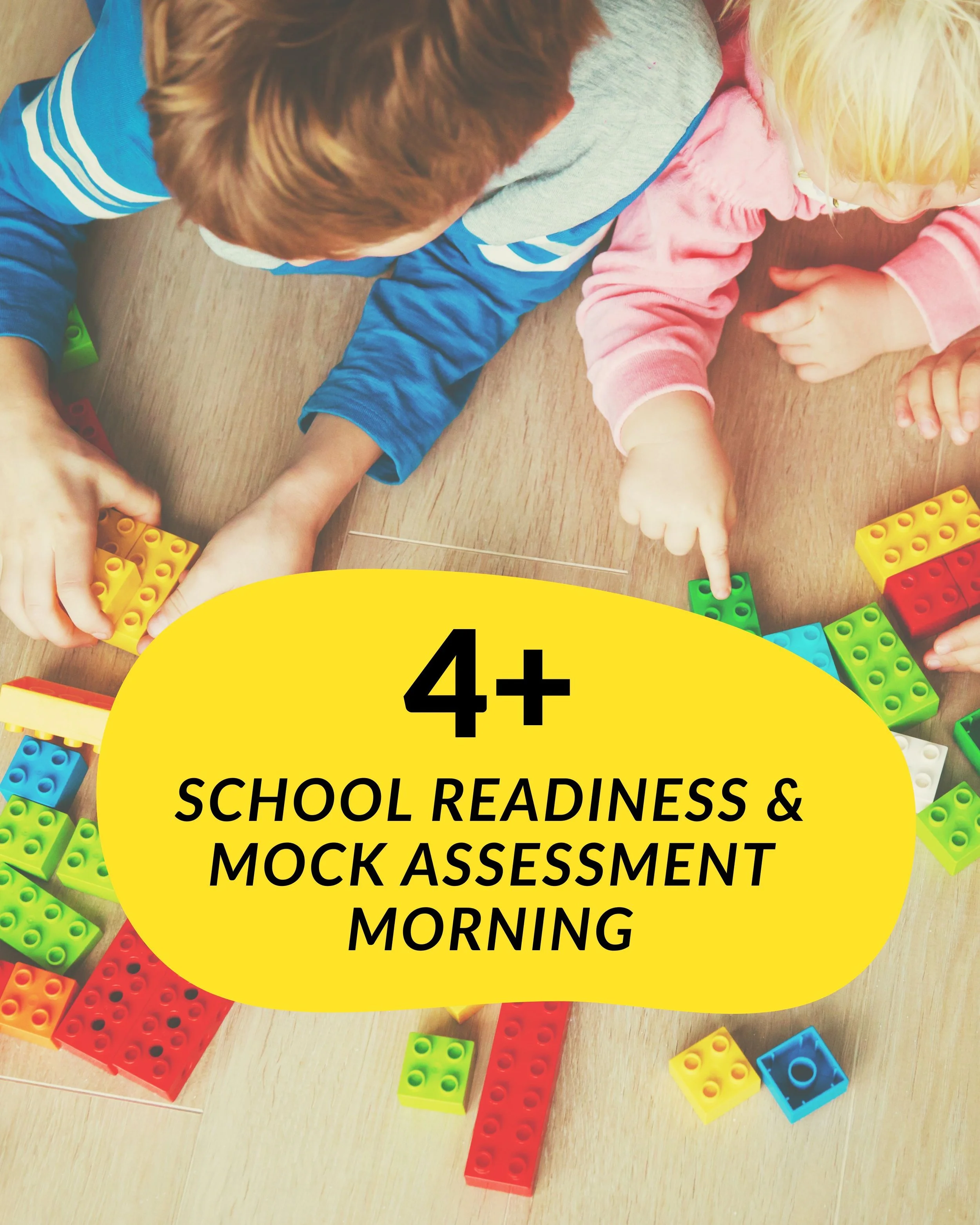4+ School Readiness & Mock Assessment Morning (19th August 2026)