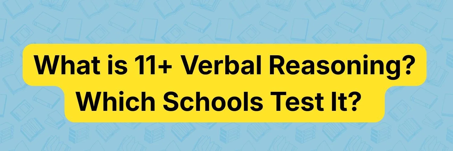 'What is 11+ Verbal Reasoning? Which Schools Test It?' written against U2 Tuition blue background.