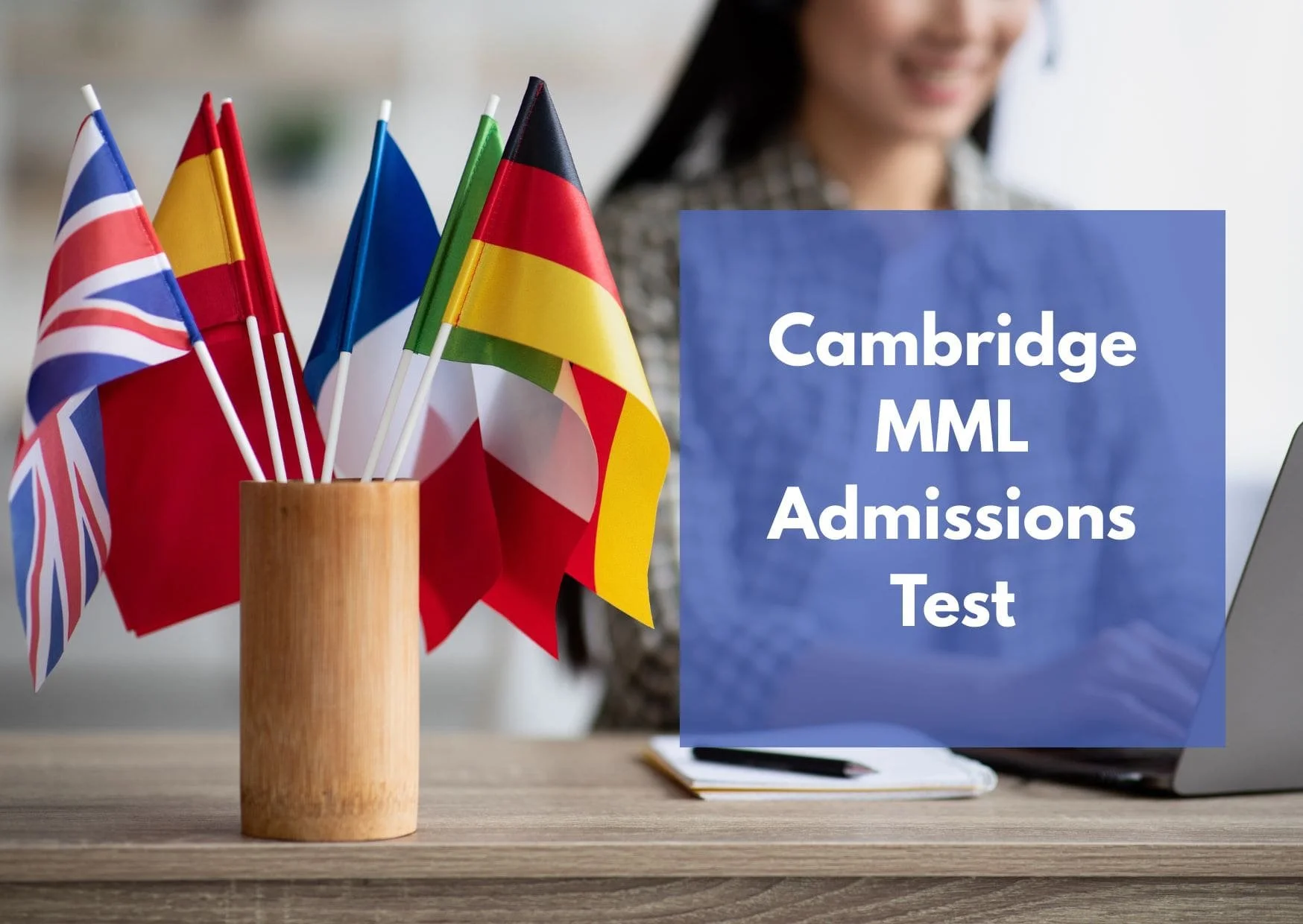 Photo of language study resources with the text "Cambridge MML admissions test"
