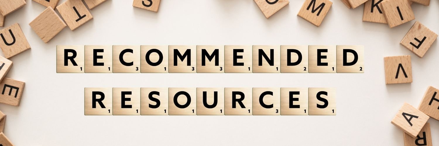 The text, 'Recommended Resources' is made of Scrabble tiles and sits upon another background of scrabble tiles.