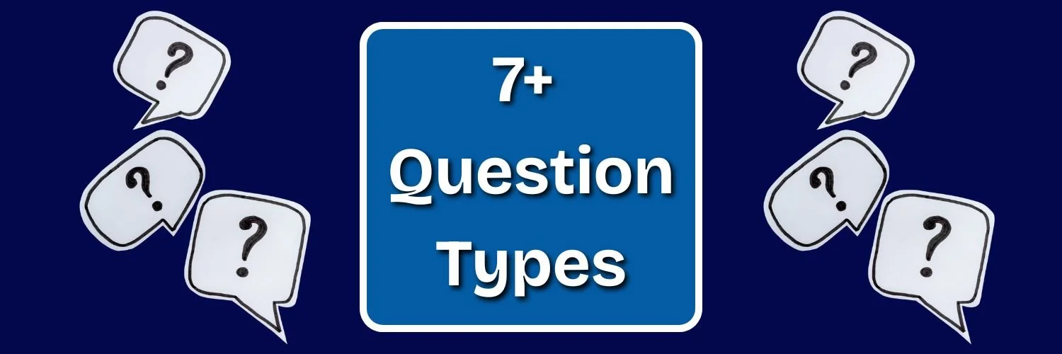 Text that reads '7+ Question Types' inside a box. Question marks surround the image.