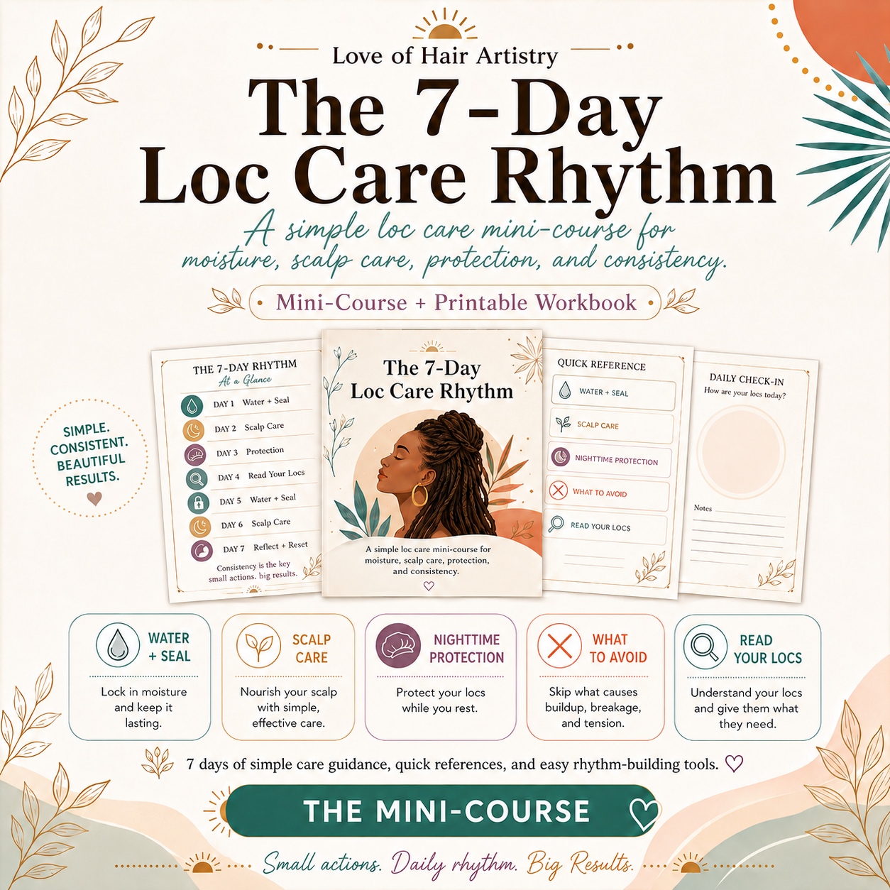 The 7-Day Loc Care Rhythm mini-course. A simple loc care mini-course for moisture, scalp care, protection, and consisency.