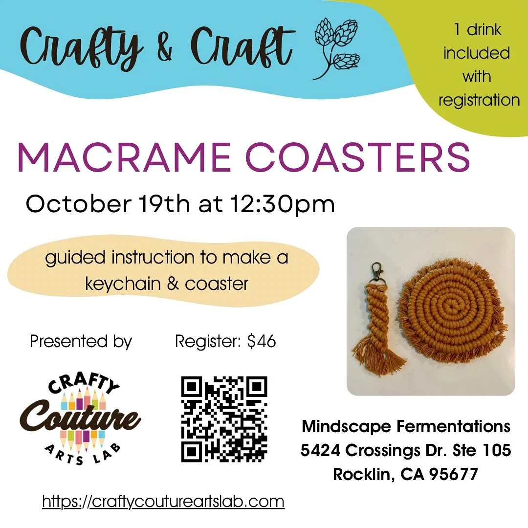 🚨Macrame Coaster Workshop is Back!! @mindscapefermentations 10/19. 

👉 Register soon, space is limited 
🔗 Event tickets (link in bio) 

#macrame 
#rocklinca 
#craftycouturearts 
#craftycoutureartslab 
#placercounty