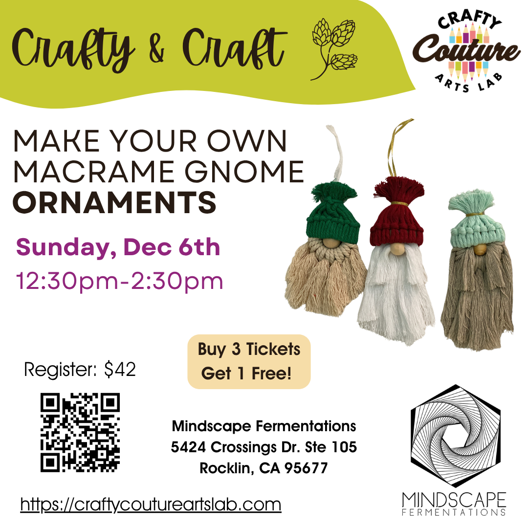 12/6 Make your own Macrame Gnome Ornaments at Mindscape Fermentations