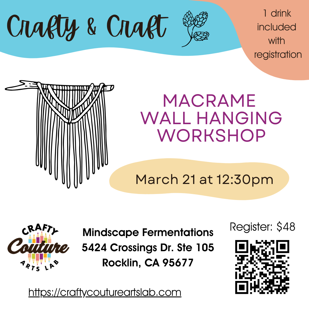 3/21 Crafty & Craft Brews: Macrame Wall Art Workshop at Mindscape Fermentations