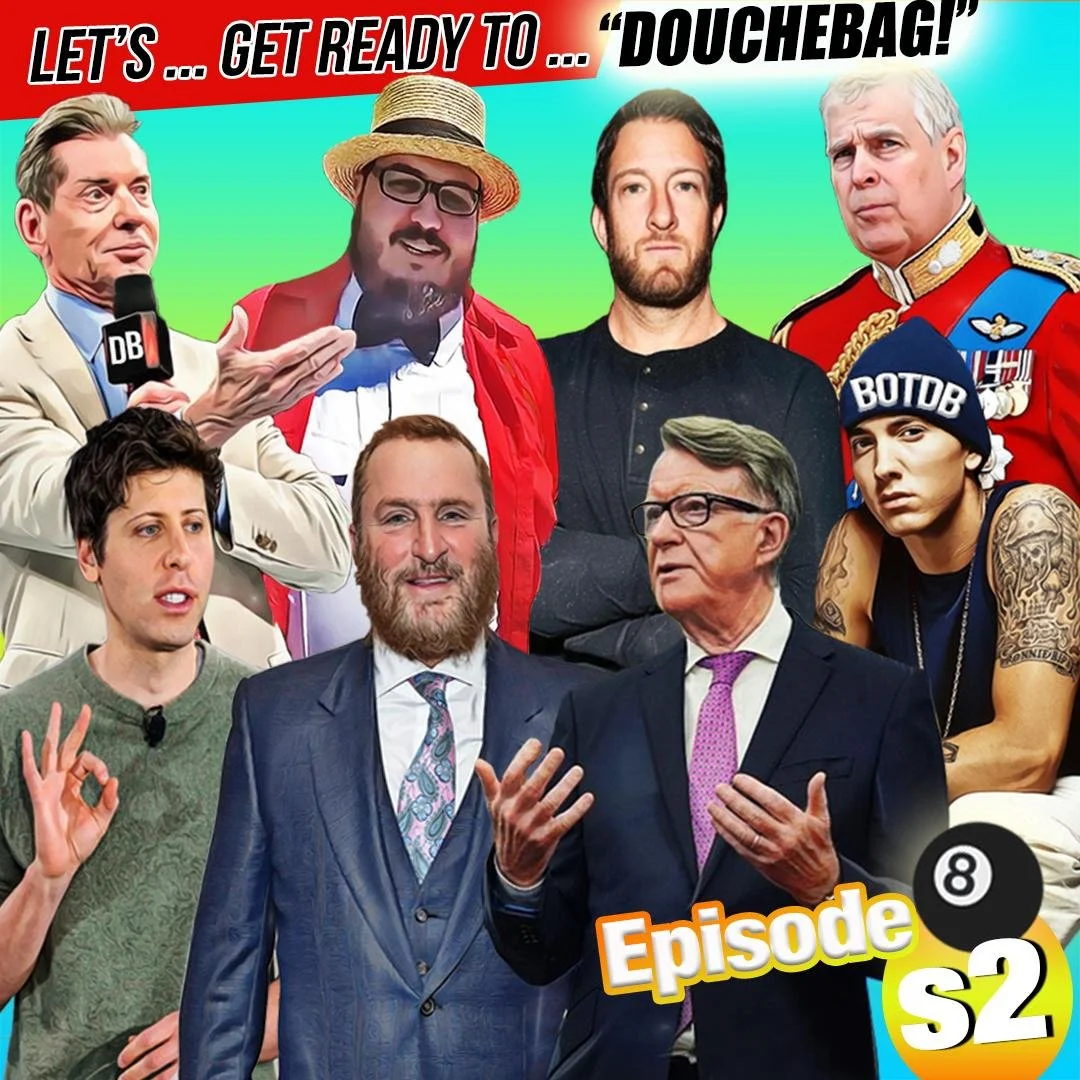 279 - Battle of the Douchebags: S2EP8