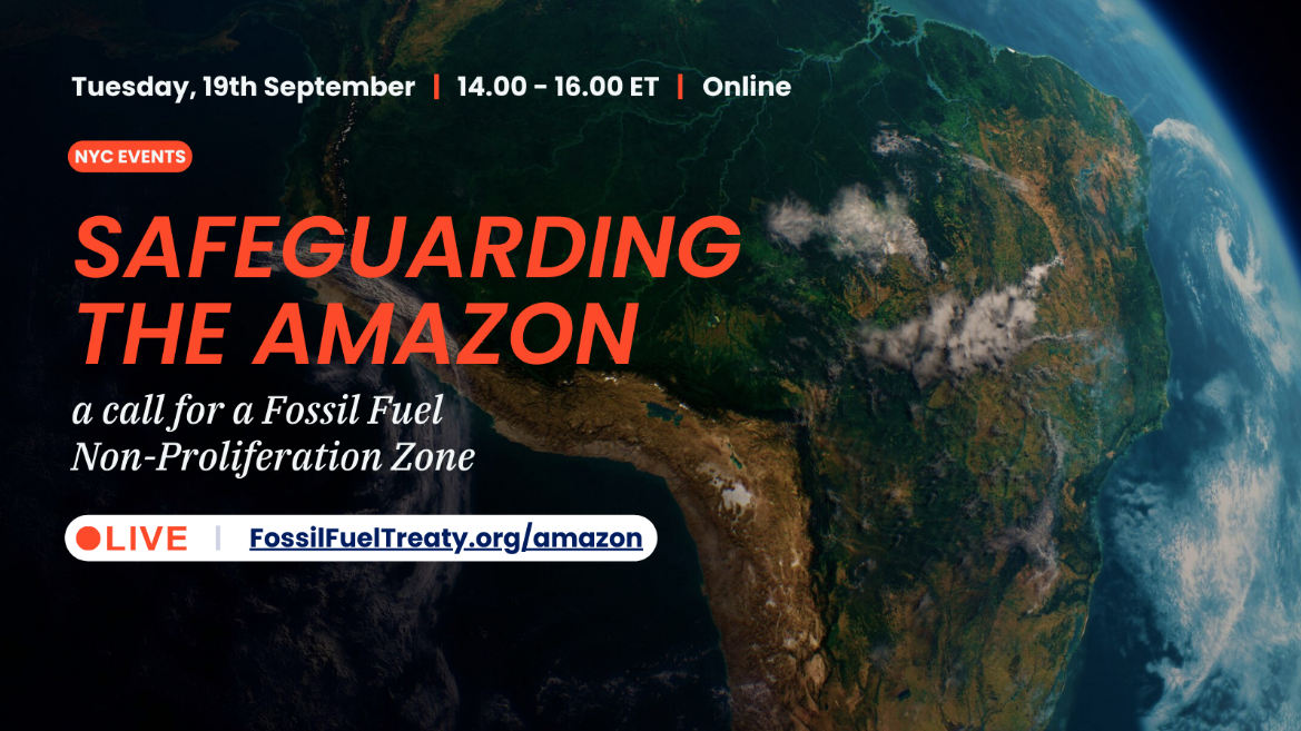 Safeguarding the Amazon: A Call for a Fossil Fuel Non-Proliferation Zone